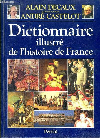 DICTIONNAIRE ILLUSTRE DE L'HISTOIRE DE FRANCE