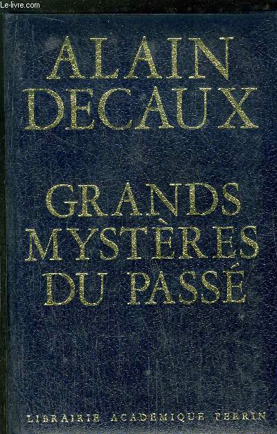 GRANDS MYSTERES DU PASSE