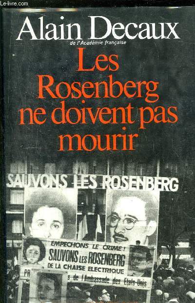 LES ROSENBERG NE DOIVENT PAS MOURIR - TOME I - LES ROSENBERG NE DOIVENT PAS MOURIR