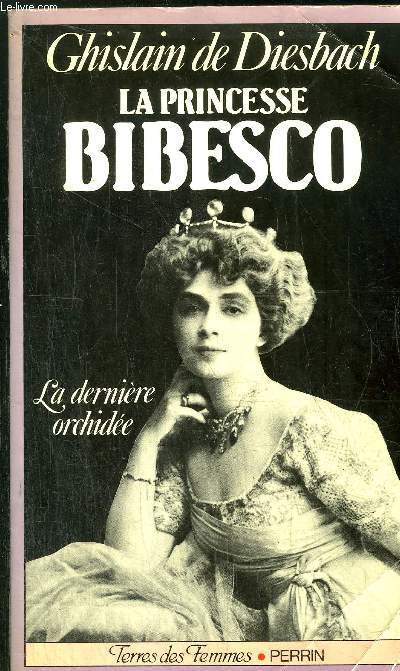 LA PRINCESSE BIBESCO