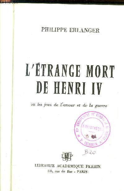 L'ETRANGE MORT DE HENRI IV