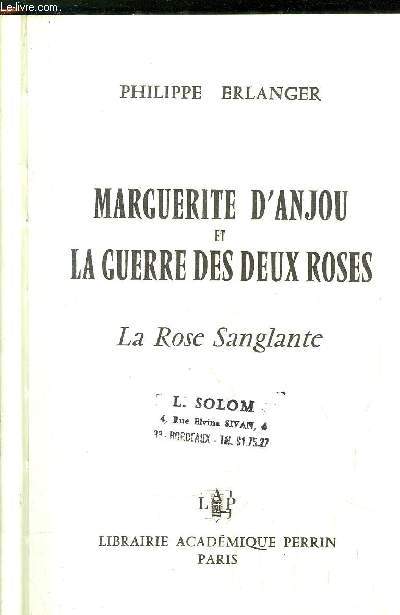 MARGUERITE D'ANJOU ET LA GUERRE DES DEUX ROSES