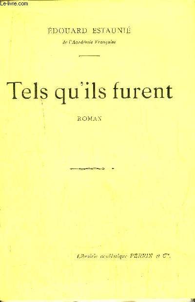 TELS QU'ILS FURENT