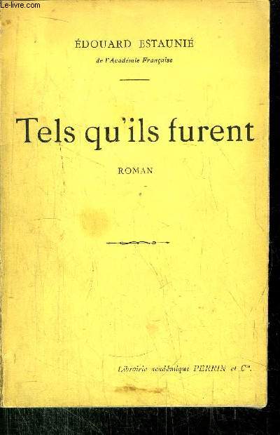 TELS QU'ILS FURENT