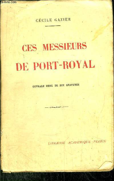 CES MESSIEURS DE PORT-ROYAL