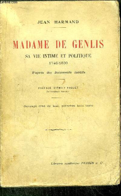 MADAME DE GENLIS - SA VIE INTIME ET POLITIQUES 1746-1830
