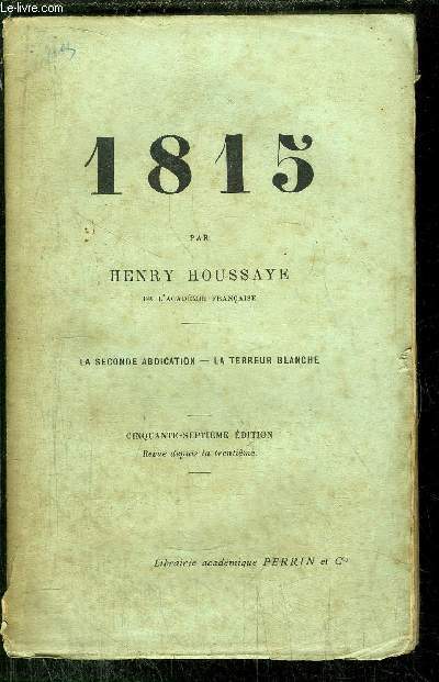 1815 - LA SECONDE ABDICATION - LA TERREUR BLANCHE