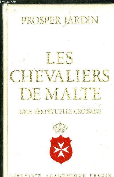 LES CHEVALIERS DE MALTE