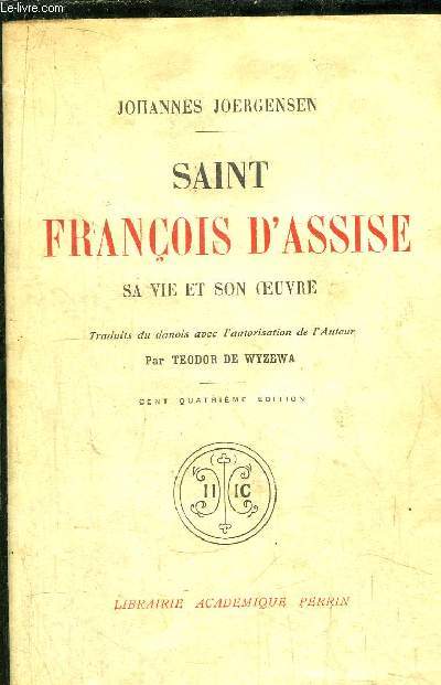 SAINT FRANCOIS D'ASSISE - SA VIE ET SON OEUVRE