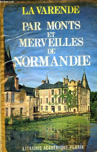 PAR MONTS ET MERVEILLES DE NORMANDIE