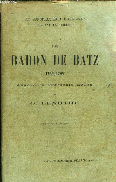 LE BARON DE BATZ 1792-1795