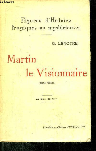 MARTIN LE VISIONNAIRE (1816-1834)