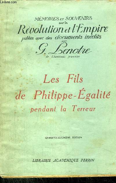 LES FILS DE PHILIPPE-EGALITE PENDANT LA TERREUR