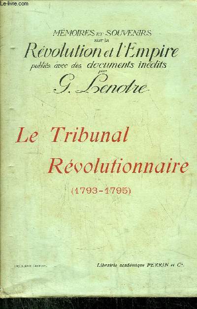 LE TRIBUNAL REVOLUTIONNAIRE (1793-1795)