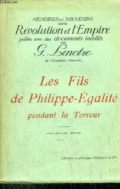 LES FILS DE PHILIPPE-EGALITE PENDANT LA TERREUR