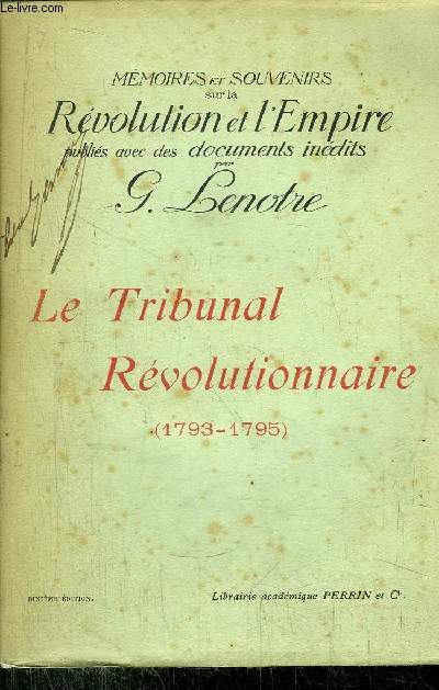 LE TRIBUNAL REVOLUTIONNAIRE (1793-1795)