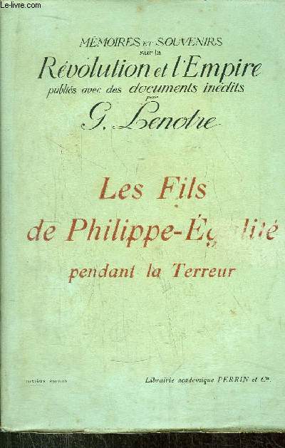 LES FILS DE PHILIPPE-EGALITE PENDANT LA TERREUR