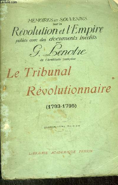 LE TRIBUNAL REVOLUTIONNAIRE (1793-1795)