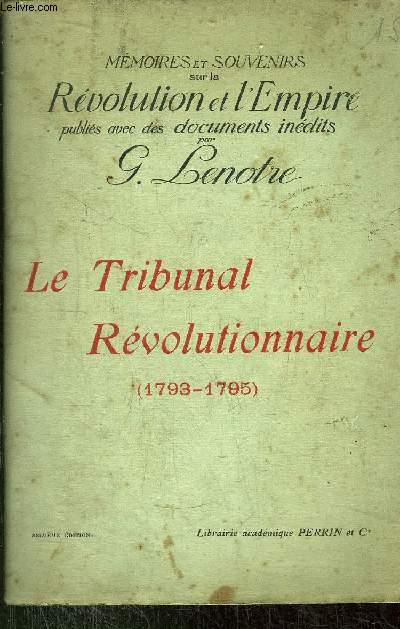 LE TRIBUNAL REVOLUTIONNAIRE (1793-1795)