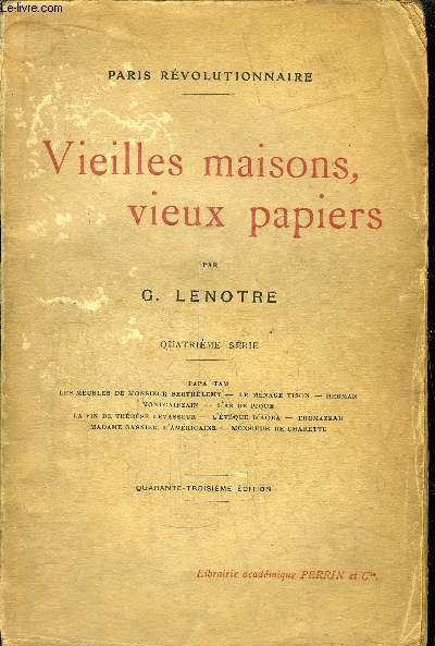 VIEILLES MAISONS, VIEUX PAPIERS - 4EME SERIE - Sommaire : Papa Tam - Les meubles de Monsieur Berthlemy - Le mnage Tison - Herman - Montcairzain - l'as de pique - La fin de Thrse Levasseur - L'vque d'Agra - Thomazeau - ...