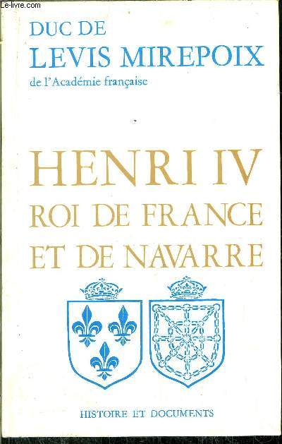HENRI IV - ROI DE FRANCE ET DE NAVARRE