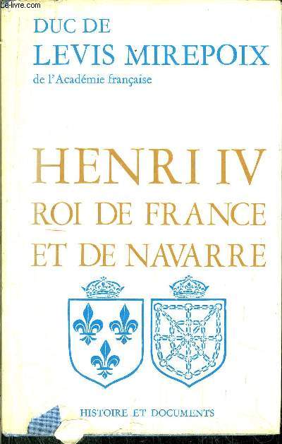 HENRI IV ROI DE FRANCE ET DE NAVARRE