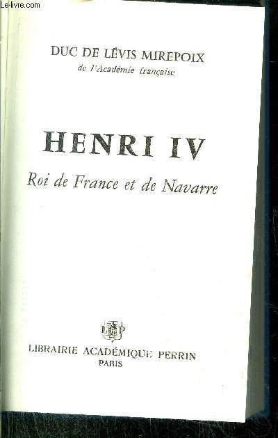 HENRI IV - ROI DE FRANCE ET DE NAVARRE
