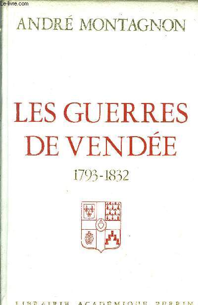 LES GUERRES DE VENDEE 1793-1832