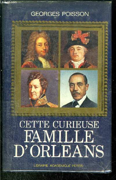 CETTE CURIEUSE FAMILE D'ORLEANS