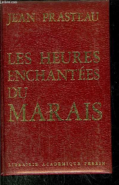 LES HEURES ENCHANTEES DU MARAIS