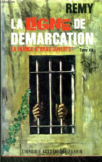 LA LIGNE DE DEMARCATION - LA FRANCE A 