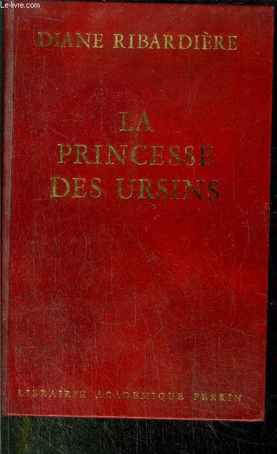 LA PRINCESSE DES URSINS