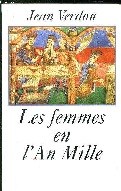 LES FEMMES EN L'AN MILLE