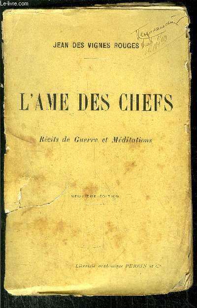 L'AME DES CHEFS - RECITS DE GUERRE ET MEDITATIONS