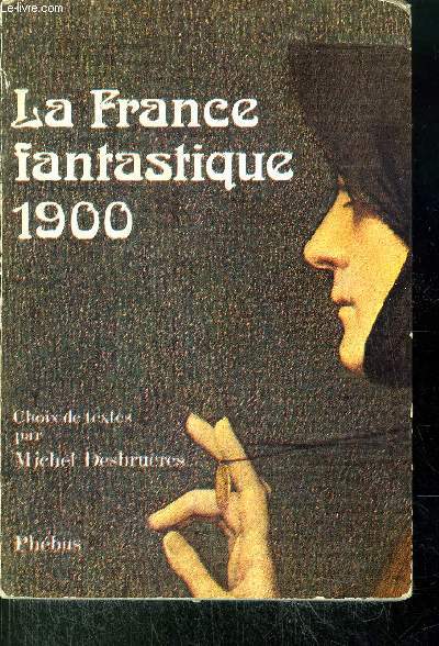 LA FRANCE FANTASTIQUE 1900