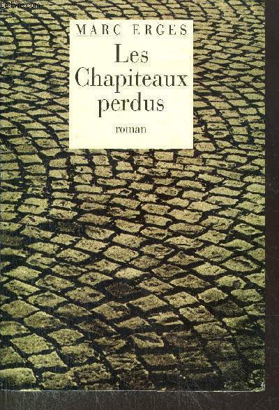 LES CHAPITEAUX PERDUS