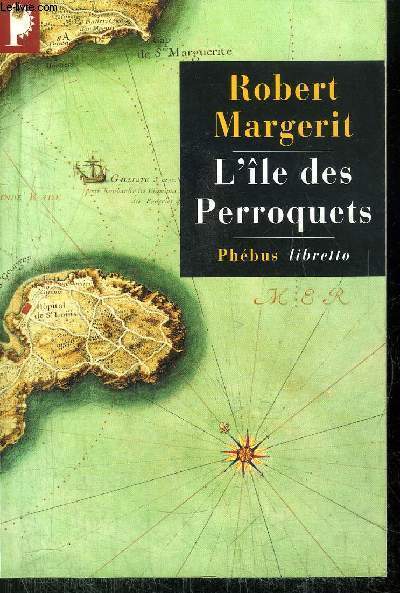 L'ILE DES PERROQUETS -COLLECTION PHEBUS LIBERTTO N28