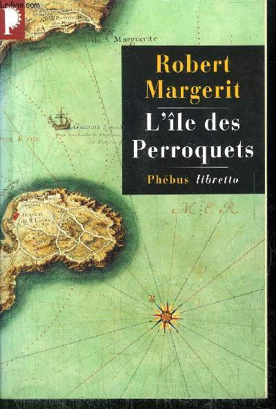 L'ILE DES PERROQUETS - COLLECTION PHEBUS LIBERTTO N28