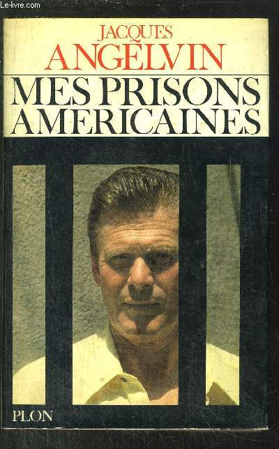 MES PRISONS AMERICAINES