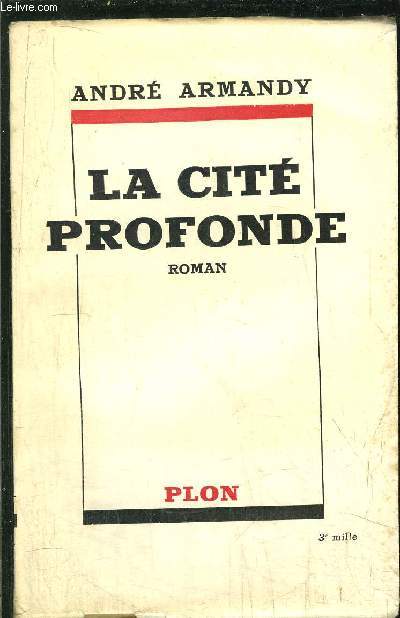 LA CITE PROFONDE