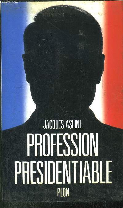 PROFESSION PRESIDENTIABLE