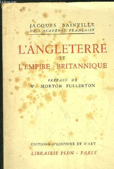 COLLECTION BAINVILLIENNE - TOME III - L'ANGLETTERRE ET L'EMPIRE BRITANNIQUE