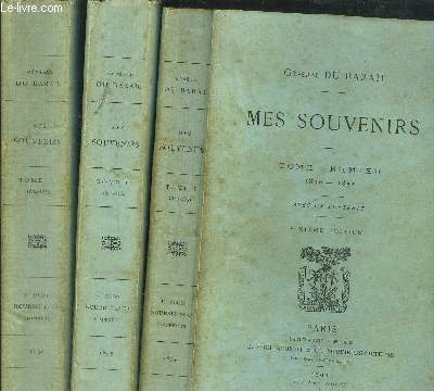 MES SOUVENIRS - 3 VOLUMES - TOME I+II+III / 1820-1851 / 1851-1864 / 1864-1879