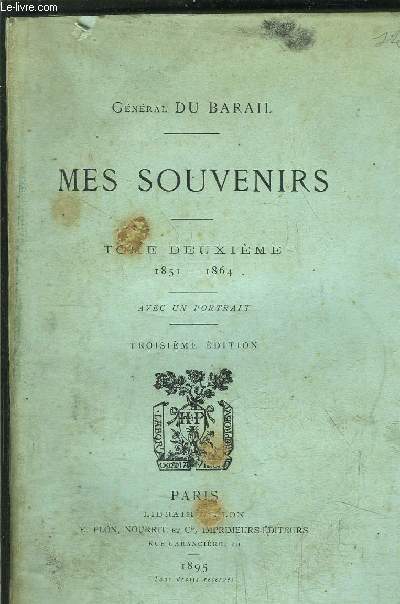 MES SOUVENIRS - TOME II / 1851-1864