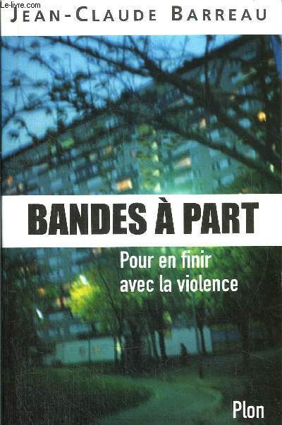 BANDES A PART - POUR EN FINIR AVEC LA VIOLENCE
