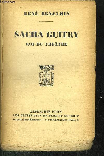 SACHA GUITRY - ROI DU THEATRE