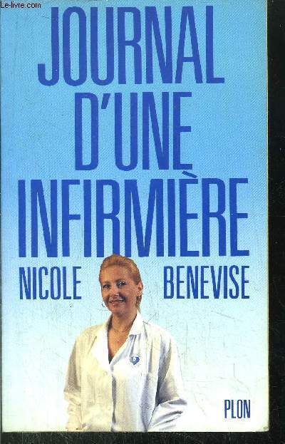 JOURNAL D'UNE INFIRMIERE - MA PART DES AUTRES
