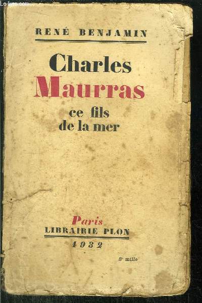 CHARLES MAURRAS CE FILS DE LA MER