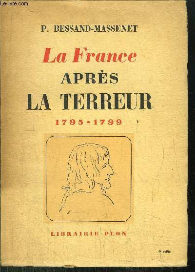 LA FRANCE APRES LA TERREUR 1795-1799