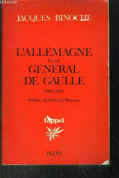 L'ALLEMAGNE ET LE GENERAL DE GAULLE (1924-1970)